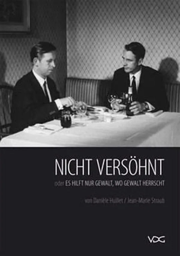 没有和解 Nicht versöhnt oder Es hilft nur Gewalt wo Gewalt herrscht