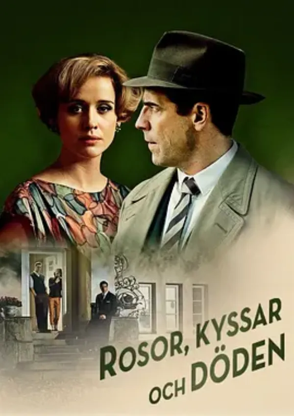 失控犯罪：玫瑰、亲吻、死亡 Rosor kyssar och döden
