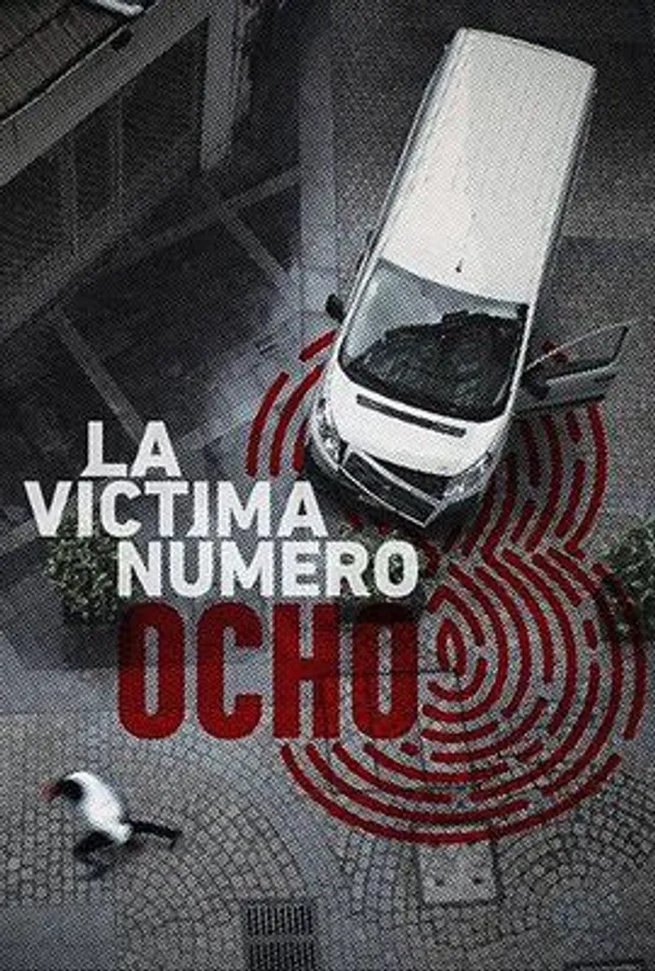 8 号受害者 La victima numero 8