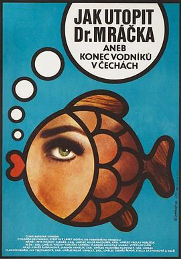 如何淹死M博士或波西米亚水精灵的终结 Jak utopit doktora Mrácka aneb Konec vodniku v Cechách