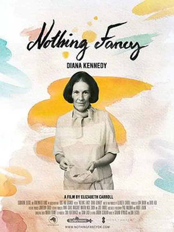 戴安娜·肯尼迪：普普通通 Nothing Fancy: Diana Kennedy
