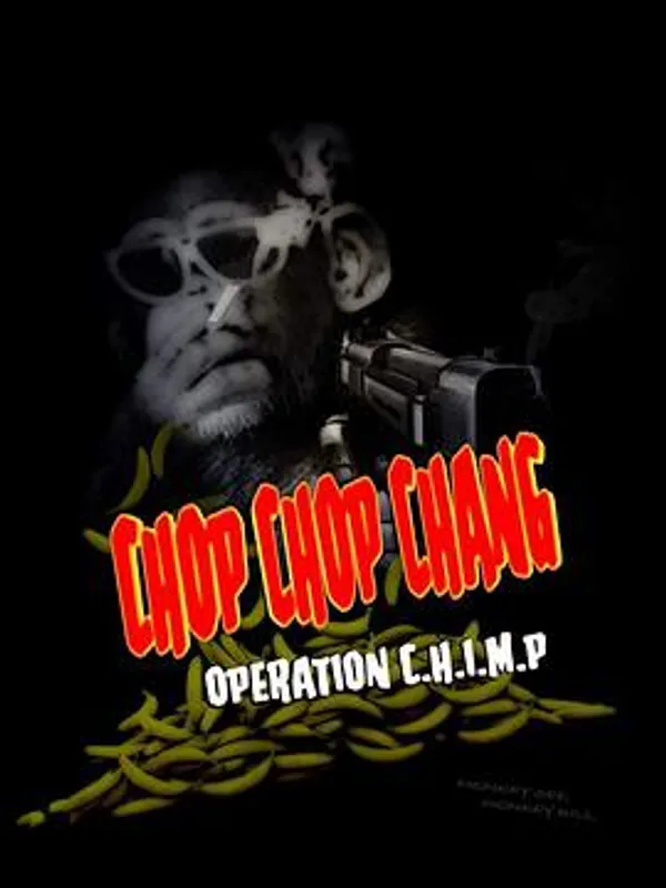 C.H.I.M.P.行动 Chop.Chop.Chang.Operation.C.H.I.M.P