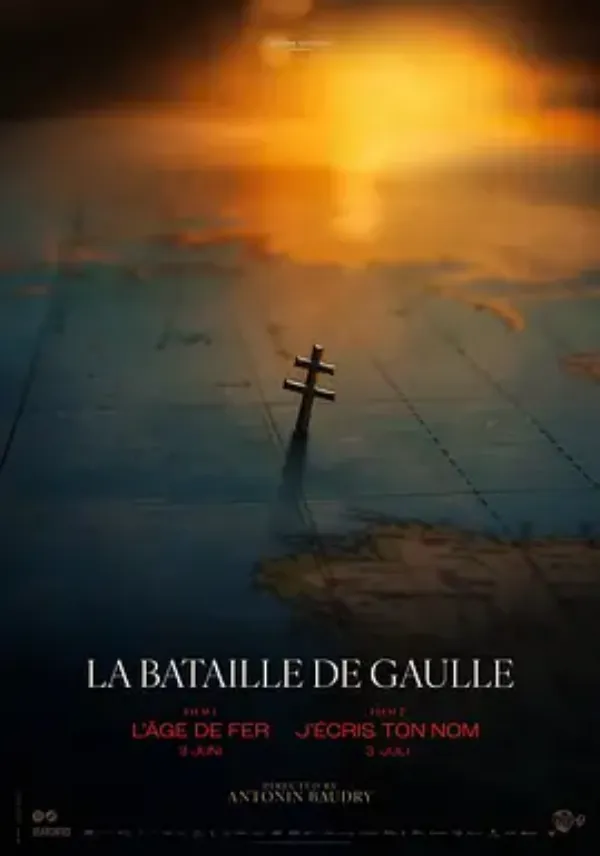 戴高乐之战：淬炼时代 La bataille de Gaulle: L'âge de fer