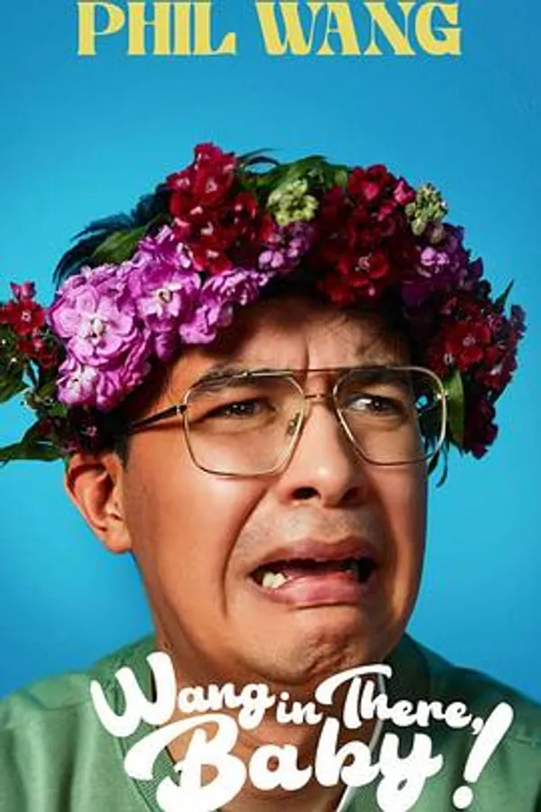 Phil Wang: Wang in There Phil Wang: Wang in There, Baby!