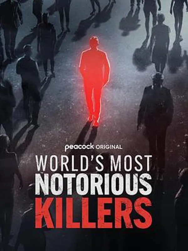 世界上最臭名昭著的杀手 World's Most Notorious Killers