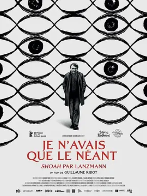 我一无所有：朗兹曼的《浩劫》 Je n’avais que le néant - "Shoah" par Lanzmann