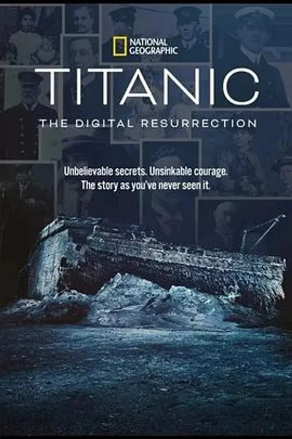 泰坦尼克号：数字复活 Titanic: The Digital Resurrection