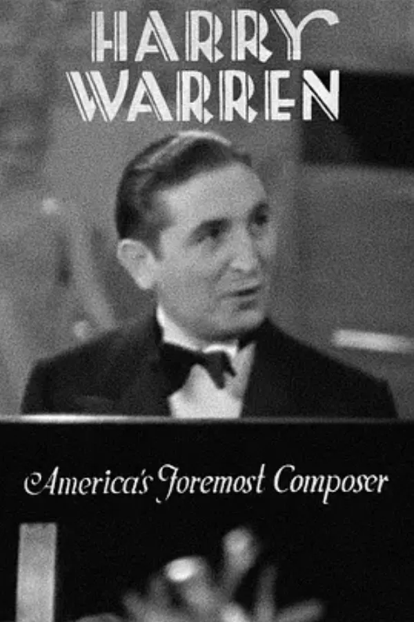 哈里·沃伦：美国最杰出的作曲家 Harry Warren: America's Foremost Composer
