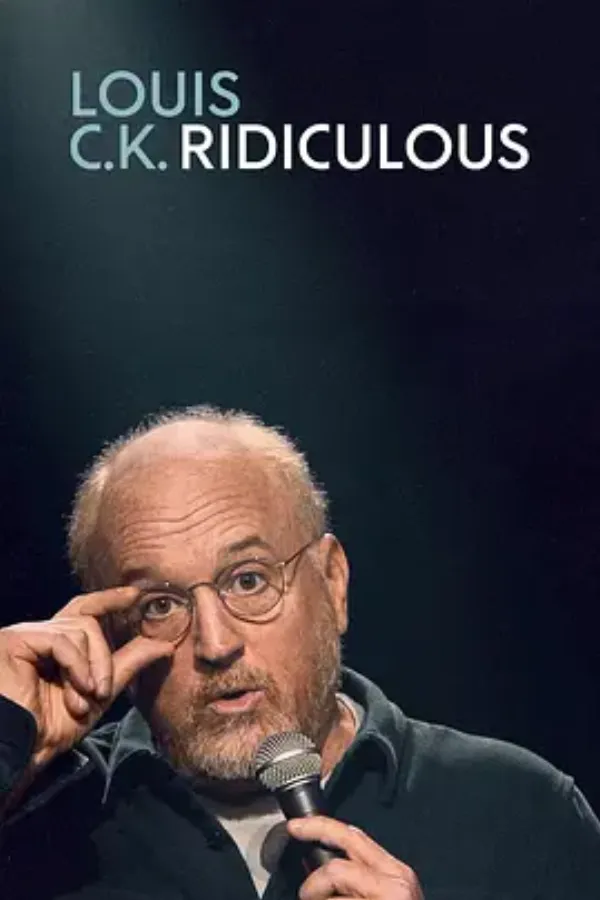 路易·C·K：荒谬到笑 Louis C.K.: Ridiculous